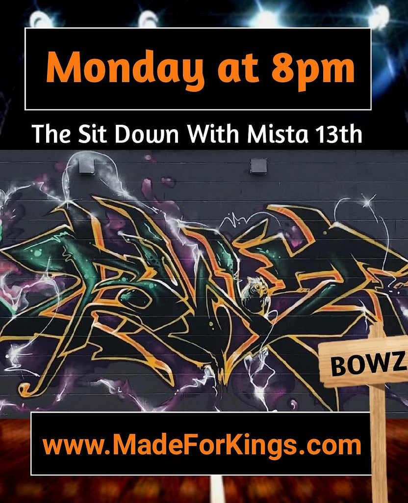 The Sit Down with Mr.13 Season 2 Ep. 5 - Bowz (The Bronx Representative for Battle Of The Boroughs Pt. 2) Podcast Audio