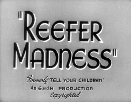 Watch The Cult Classic "Reefer Madness"