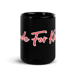 Made For Kings Script Logo Black Glossy Mug