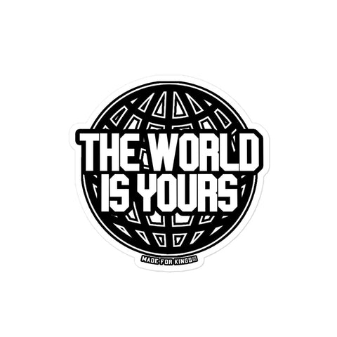 The World Is Yours Sticker